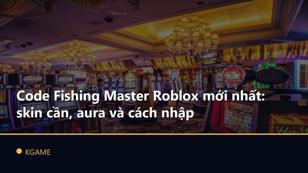 Code Fishing Master Roblox mới nhất: skin cần, aura và cách nhập